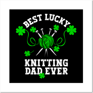 Best knitting Dad ever Posters and Art